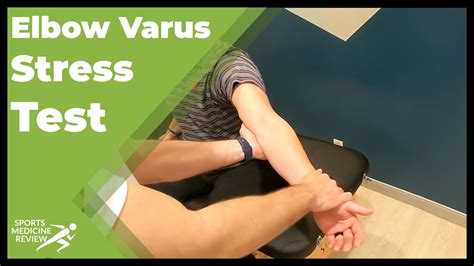 valgus force & active radiocapitellar compression test|valgus vs varus stress.